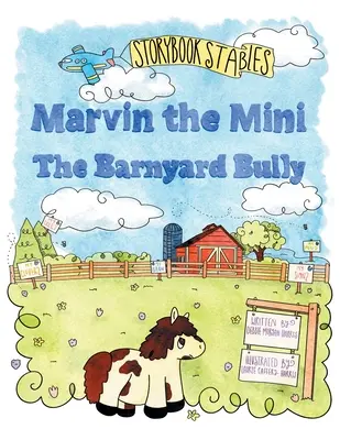 Marvin a Mini: Marvin Marvin: A baromfiudvari zsarnok - Marvin the Mini: The Barnyard Bully