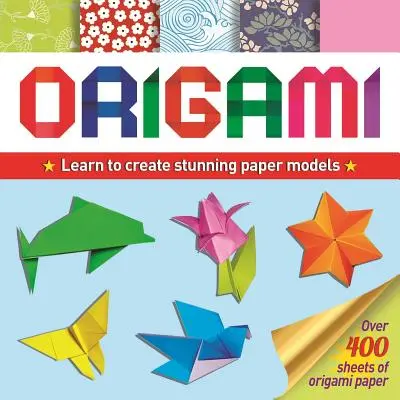 Origami: Lenyűgöző papírmodellek készítésének megtanulása - Origami: Learn to Create Stunning Paper Models