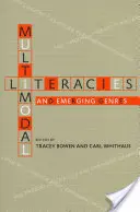 Multimodális irodalmak és új műfajok - Multimodal Literacies and Emerging Genres