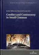 Konfliktus és ellentmondás a kis mozikban - Conflict and Controversy in Small Cinemas