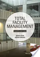 Teljes körű létesítménygazdálkodás - Total Facility Management