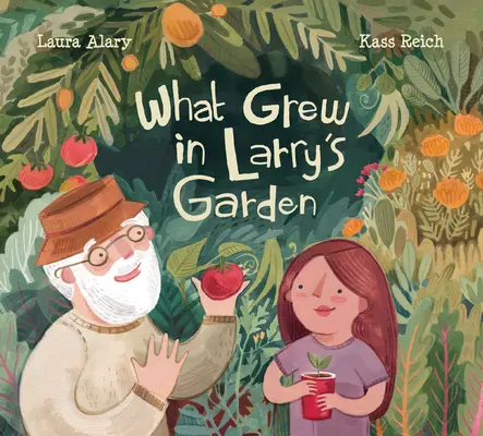 Mi nőtt Larry kertjében - What Grew in Larry's Garden