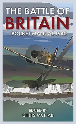 Az angliai csata zsebkézikönyve 1940 - The Battle of Britain Pocket Manual 1940