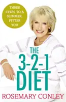 Rosemary Conley 3-2-1 diétája - Csak 3 lépés a karcsúbb, fittebb énedhez - Rosemary Conley's 3-2-1 Diet - Just 3 steps to a slimmer, fitter you