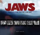 Állkapcsok: Emlékek Martha's Vineyardról: Minden idők legnagyszerűbb thrillerének kulisszák mögötti pillantása - Jaws: Memories from Martha's Vineyard: A Definitive Behind-The-Scenes Look at the Greatest Suspense Thriller of All Time
