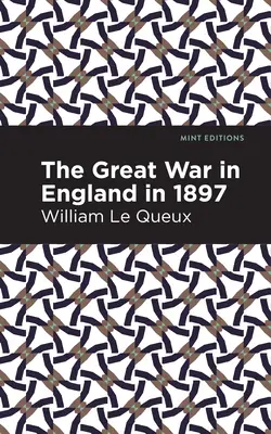 A nagy háború Angliában 1897-ben - The Great War in England in 1897