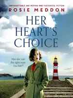 Her Heart's Choice - Felejthetetlen és megható második világháborús történelmi regény - Her Heart's Choice - Unforgettable and moving WW2 historical fiction