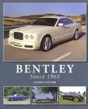 Bentley 1965 óta - Bentley Since 1965