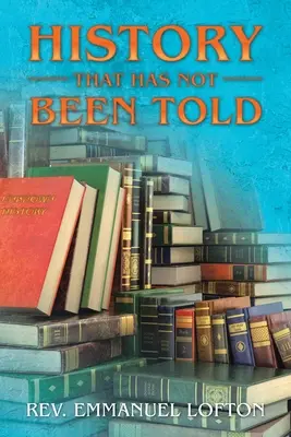 History That Has Not Been Told: Az afroamerikaiak kulturális tapasztalatai Amerikában - History That Has Not Been Told: The Cultural Experience of African Americans in America
