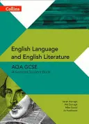 AQA GCSE English Language and English Literature Advanced Student Book (angol nyelv és angol irodalom felsőfokú tanulói könyv) - AQA GCSE English Language and English Literature Advanced Student Book