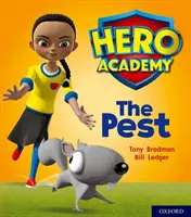 Hősök Akadémiája: Oxford Level 4, Light Blue Book Band: The Pest - Hero Academy: Oxford Level 4, Light Blue Book Band: The Pest