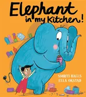 Elefánt a konyhámban! - A kritikusok által elismert, humoros bevezetés az éghajlatváltozásba és a természetes világunk védelmébe - Elephant in My Kitchen! - A Critically Acclaimed, Humorous Introduction to Climate Change and Protecting Our Natural World