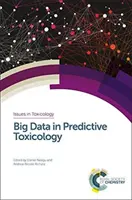 Nagy adatok a prediktív toxikológiában - Big Data in Predictive Toxicology