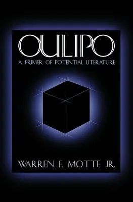 Oulipo: A Primer of Potential Literature