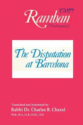 A barcelonai disputáció: Ramban: Nahmanidész - The Disputation at Barcelona: Ramban: Nahmanides