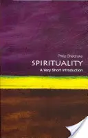 Spiritualitás: A Very Short Introduction (Nagyon rövid bevezetés) - Spirituality: A Very Short Introduction