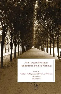 Jean-Jacques Rousseau: Rousseau: Alapvető politikai írások - Jean-Jacques Rousseau: Fundamental Political Writings