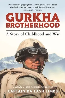 Gurkha testvériség: Egy történet a gyermekkorról és a háborúról - Gurkha Brotherhood: A Story of Childhood and War