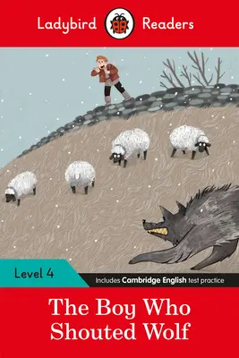 A fiú, aki farkast kiáltott - Ladybird Readers 4. szint - The Boy Who Shouted Wolf - Ladybird Readers Level 4