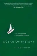 A betekintés óceánja: A Sailor's Voyage from Despair to Hope (Egy tengerész útja a kétségbeeséstől a reményig) - Ocean of Insight: A Sailor's Voyage from Despair to Hope