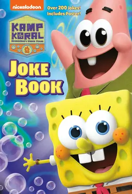 Kamp Koral vicckönyv (Kamp Koral: Spongyabob évei alatt) - Kamp Koral Joke Book (Kamp Koral: Spongebob's Under Years)