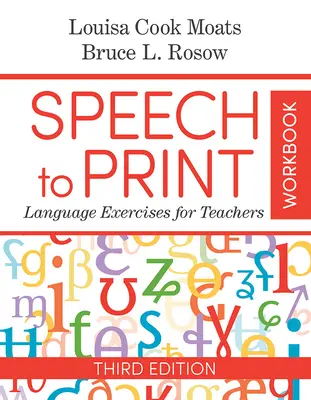 Speech to Print Workbook: Nyelvi gyakorlatok tanároknak - Speech to Print Workbook: Language Exercises for Teachers