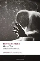 Zöld tea: And Other Weird Stories - Green Tea: And Other Weird Stories