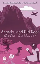 Anarchia és öreg kutyák - Anarchy and Old Dogs