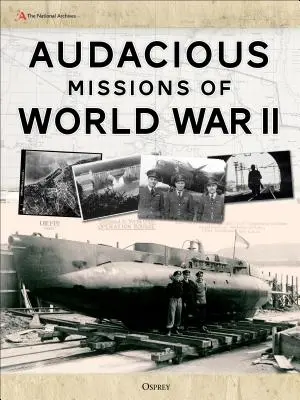 A második világháború merész küldetései: A bátorság merész tettei a korabeli levelek és dokumentumok alapján - Audacious Missions of World War II: Daring Acts of Bravery Revealed Through Letters and Documents from the Time