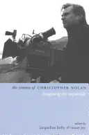 Christopher Nolan mozija: A lehetetlen elképzelése - The Cinema of Christopher Nolan: Imagining the Impossible