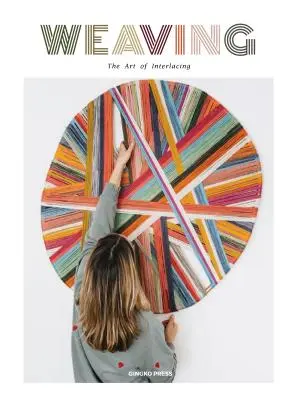 Összeszőve: Weavers & Their Stories - Woven Together: Weavers & Their Stories