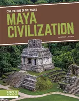 Maya civilizáció - Maya Civilization