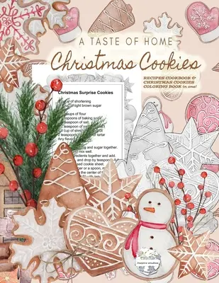 A Taste of Home CHRISTMAS COOKIES RECIPES COOKBOOK & CHRISTMAS COOKIES COLORING BOOK egyben! Színezd ki a gyönyörű szürkeárnyalatos karácsonyi sütiket, miközben ... del ... - A Taste of Home CHRISTMAS COOKIES RECIPES COOKBOOK & CHRISTMAS COOKIES COLORING BOOK in one!: Color gorgeous grayscale Christmas cookies while ... del