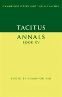 Tacitus: Évkönyvek XV. - Tacitus: Annals Book XV