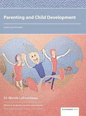 Szülői nevelés és gyermekfejlődés: Kérdések és válaszok - Parenting and Child Development: Issues and Answers