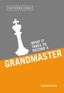 Mi kell ahhoz, hogy nagymesterré váljunk - What It Takes to Become a Grandmaster