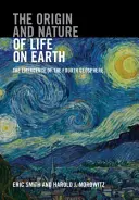 Az élet eredete és természete a Földön: A negyedik geoszféra kialakulása - The Origin and Nature of Life on Earth: The Emergence of the Fourth Geosphere