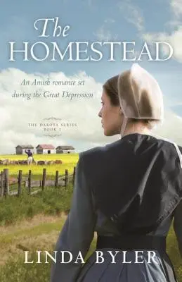 The Homestead, 1: The Dakota Series, 1. könyv - The Homestead, 1: The Dakota Series, Book 1