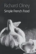 Jednoduché francouzské jídlo - Simple French Food