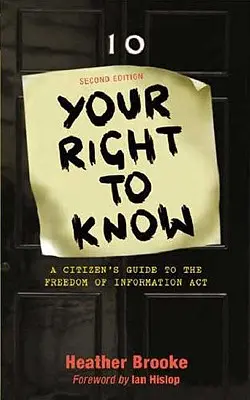 A tudáshoz való jogod: A Citizen's Guide to the Freedom of Information ACT (Az információszabadságról szóló törvény) - Your Right to Know: A Citizen's Guide to the Freedom of Information ACT