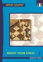 Boost Your Chess 2: Az alapokon túl - Boost Your Chess 2: Beyond the Basics