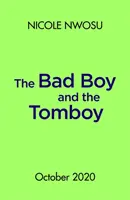 A rosszfiú és a tomboló fiú - Bad Boy and the Tomboy