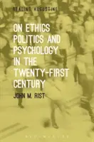 O etice, politice a psychologii v jednadvacátém století - On Ethics, Politics and Psychology in the Twenty-First Century