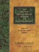 A Brown-Driver-Briggs héber és angol szótár - The Brown-Driver-Briggs Hebrew and English Lexicon