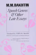 Beszédműfajok és más kései esszék - Speech Genres and Other Late Essays