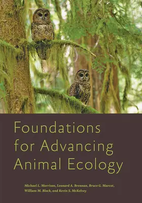 Az állatökológia fejlesztésének alapjai - Foundations for Advancing Animal Ecology