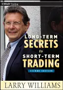 Dlouhodobá tajemství krátkodobého obchodování - Long-Term Secrets to Short-Term Trading