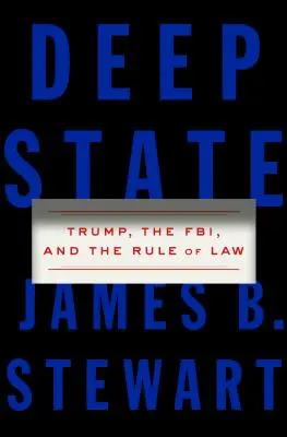 Deep State - Trump, az FBI és a jogállamiság - Deep State - Trump, the FBI, and the Rule of Law