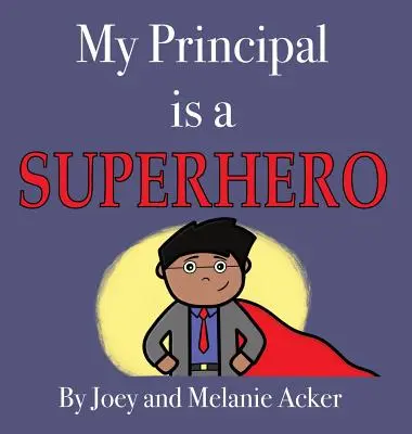 Az igazgatóm egy szuperhős - My Principal is a Superhero