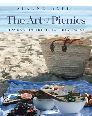 A piknikek művészete: Szezonális szabadtéri szórakozás (Családi stílusú szakácskönyv, piknikötletek és szórakoztató ajándék) - The Art of Picnics: Seasonal Outdoor Entertaining (Family Style Cookbook, Picnic Ideas, and Entertaining Gift)